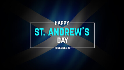 Saint Andrew's Day (November 30) concept illustration with Scotland flag in dark background. Feast of Saint Andermas design