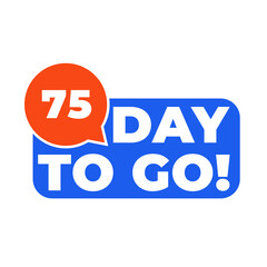 75 Day to go countdown banner. Blue label Number days left countdown vector illustration template