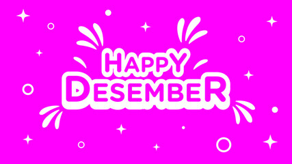 Happy December. November background. Background decoration of celebration. Vector design.