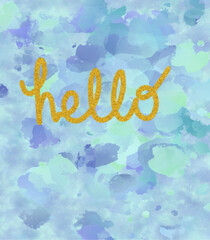 Colorful illustration,  hello, text. Greetings card. 