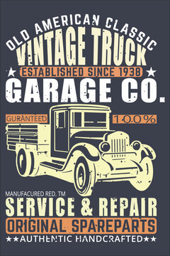 old american classic vintage truck established since 1938 garage co. guranteed 100% manufacured red.tm service & repair orig
Truck vintage label print design.Typography Best for t shirt, authentic tee