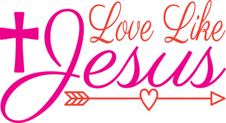 

Print & Cut, Love Like Jesus Svg, Inspiration Svg, Positive Vibes, Jesus Svg, Cross Svg, Winter Svg Bundle, Christmas Svg, Winter Svg ,Santa Svg, Christmas Quote Svg  God Svg, Faith Svg, Bible quote