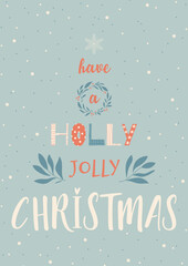 Have a Holly Jolly Christmas abstract greeting card concept. Vector