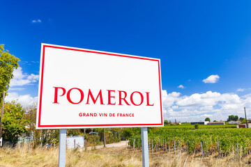 sign of Pomerol with a vineyard  in Bordeaux, Aquitaine, France