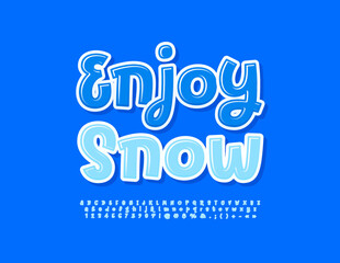 Vector funny Banner Enjoy Snow. Blue glossy Font. Creative Alphabet Letters and Numbers
