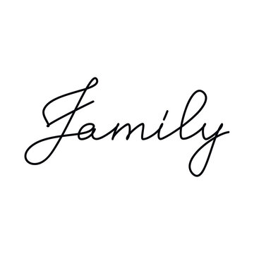 Family one line continuous phrase, quote, slogan. Handwritten lettering vector isolated. Modern calligraphy, text design element for print, banner, wall art, poster, card, logo, brochure.