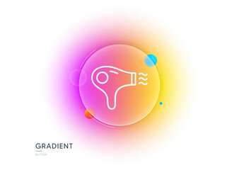 Hair dryer line icon. Gradient blur button with glassmorphism. Hairdryer sign. Hotel service symbol. Transparent glass design. Hair dryer line icon. Vector