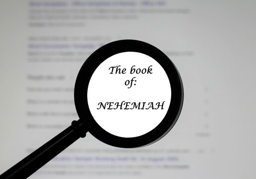  The Book Of Nehemiah From The Holy Bible, Illustrated Inside A Magnifying Class, Zoomed In.