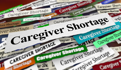 Caregiver Shortage News Headlines Medical Health Care Workers Needed 3d Illustration