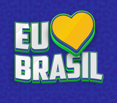 Frase de amor ao pa&iacute;s estilizada Eu amo o Brasil 3d em vetor. Selo ilustra&ccedil;&atilde;o para campanhas de futebol e torcida pelo time brasileiro.