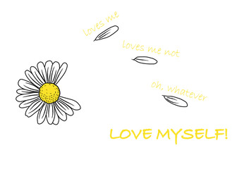 daisy flower with loves me, loves me not, oh whatever, love myself text on a white background; vector design for fashion and poster prints, sticker, wall art, phone case