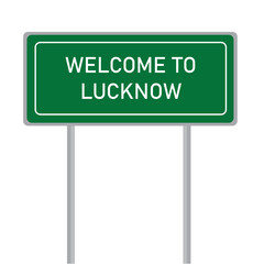 Welcome to Lucknow name sign board vector illustration isolated on the white