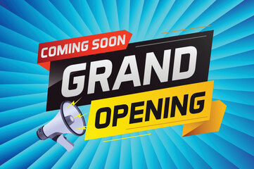 coming soon grand opening word concept vector illustration with megaphone and 3d, web, mobile app, poster, banner, flyer, background, gift card, coupon, label, wallpaper