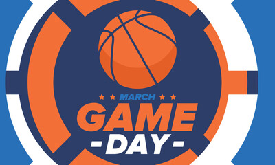 Game Day. Basketball football playoff in March. Super sport party in United States. Final games of season tournament. Professional team championship. Ball for basketball. Sport poster. Vector
