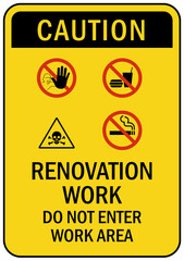 Renovation work area sign and label caution