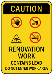 Renovation work area sign and label caution