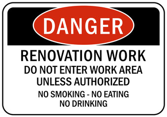 Renovation work area sign and label danger