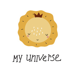 vector illustration with cute sun and lettering: my universe for decorating textiles and nursery