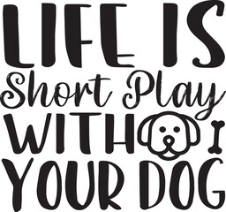 Life is better with dogs svg file, Cricut or Silhouette ,SVG cut file,  Dog Sticker,  Dog sign,  Dog Lover,  Dog Mom,  Dog Dad svg,Dog Shirt svg, Dog Life svg, Dog Bandana Designs, Dog Lover svg, Dog 