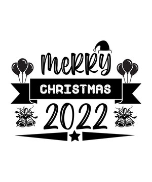 Merry Christmas 2022 Merry Christmas shirts Print Template, Xmas Ugly Snow Santa Clouse New Year Holiday Candy Santa Hat vector illustration for Christmas hand lettered