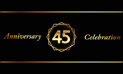 45 anniversary celebration. luxury 45th anniversary celebration. 45 year anniversary celebration with hexagonal and black background.	