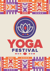 Yoga Festival. Healthy Living. An event to explore yourself and find harmony. Meditations, fitness exercises and work on the balance of mind and body. Yoga workout. Lotus flower. Vector poster