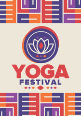 Yoga Festival. Healthy Living. An event to explore yourself and find harmony. Meditations, fitness exercises and work on the balance of mind and body. Yoga workout. Lotus flower. Vector poster