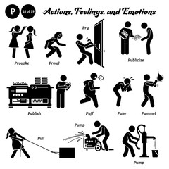 Stick figure human people man action, feelings, and emotions icons alphabet P. Provoke, prowl, pry, publicize, publish, puff, puke, pummel, pull, and pump.