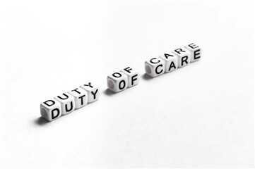 Phrase Duty of Care that means  a requirement that a person act toward others with the...