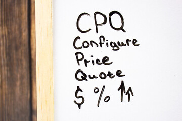 CPQ. Configure Price Quote - text concept by marker on white board