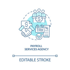 Payroll services agency turquoise concept icon. Payment. Expert financial management abstract idea thin line illustration. Isolated outline drawing. Editable stroke. Arial, Myriad Pro-Bold fonts used