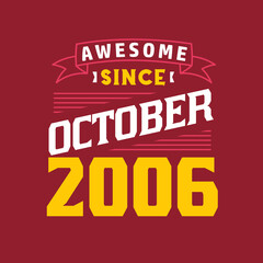 Naklejka na ściany i meble Awesome Since October 2006. Born in October 2006 Retro Vintage Birthday
