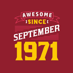 Obraz premium Awesome Since September 1971. Born in September 1971 Retro Vintage Birthday