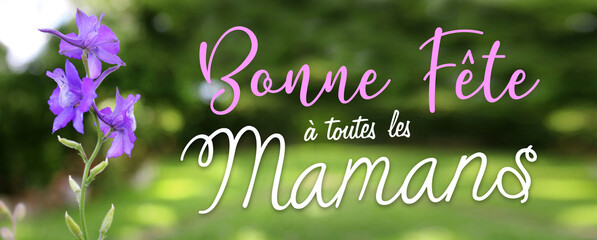 Fête des mères, bonne fête à toutes les mamans