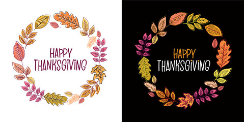 Happy thanksgiving day - Be thankful - Be grateful - Turkey time - cute hand drawn doodle lettering postcard. T-shirt design template with leaf.