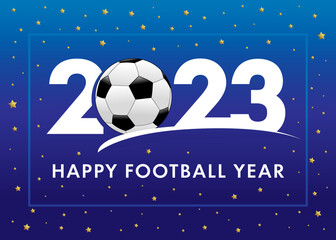 Naklejka premium Happy Football Year 2023. Sport cover background logo 2023 with ball and golden stars. Vector Illustration for tournament banner, competition calendar, contest cover