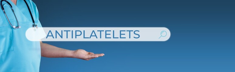 Antiplatelets. Doctor stretches out hand. Browser search with text hovers over it. Medicine online...
