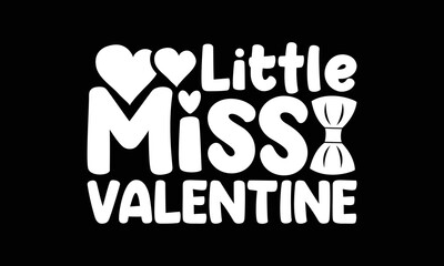 Little Miss Valentine SVG Design, Happy Valentine Day, Little Girl Svg Design