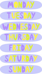 Handwritten Days of Week. Sunday, Monday, Tuesday, Wednesday, Thursday, Friday, Saturday. Inscription in groovy retro style.