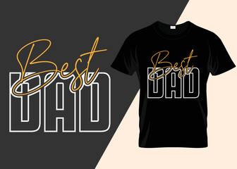 Best dad ever Typography T-shirt design