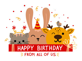 Birthday card with cute forest animals. Cat, rabbit and deer drawn in flat style. A greeting card from all of us.