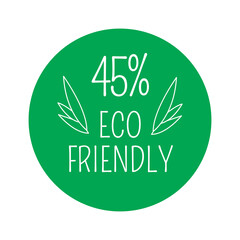 45% Eco-friendly, green round sticker.