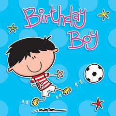 Birthday boy greeting card with boy soccer player kicking a football on a blue background.