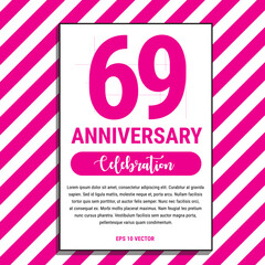 69 Year Anniversary Celebration Design, on Pink Stripe Background Vector Illustration. Eps10 Vector
