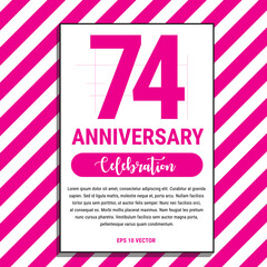 74 Year Anniversary Celebration Design, on Pink Stripe Background Vector Illustration. Eps10 Vector