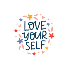 Love yourself vector lettering quote. Mental health saying illustration isolated on white. Positive hand drawn clipart. Self care phrase for typography, poster, t shirt print, card.