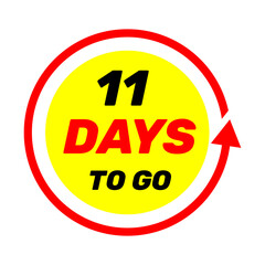 11 days to go sign label vector art illustration with red arrow and yellow background
