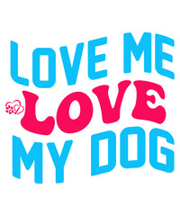 Fototapeta na wymiar Love Me Love My Dog Retro SVG
