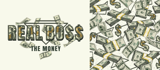 Set of money label and pattern with heap of 100 US dollar notes, dollar sign, text Real Boss the Money. Pile of cash money on white background. Good for clothing, surface design, fabric