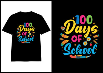 
100 th day school typography t shirt design, 
100 day of school colorful tshirt design vector for print on demand,